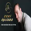 Zeki İclises - Her Sevgide Bin Ah Ettim - Single
